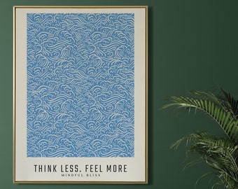 Think less - feel more - Poster