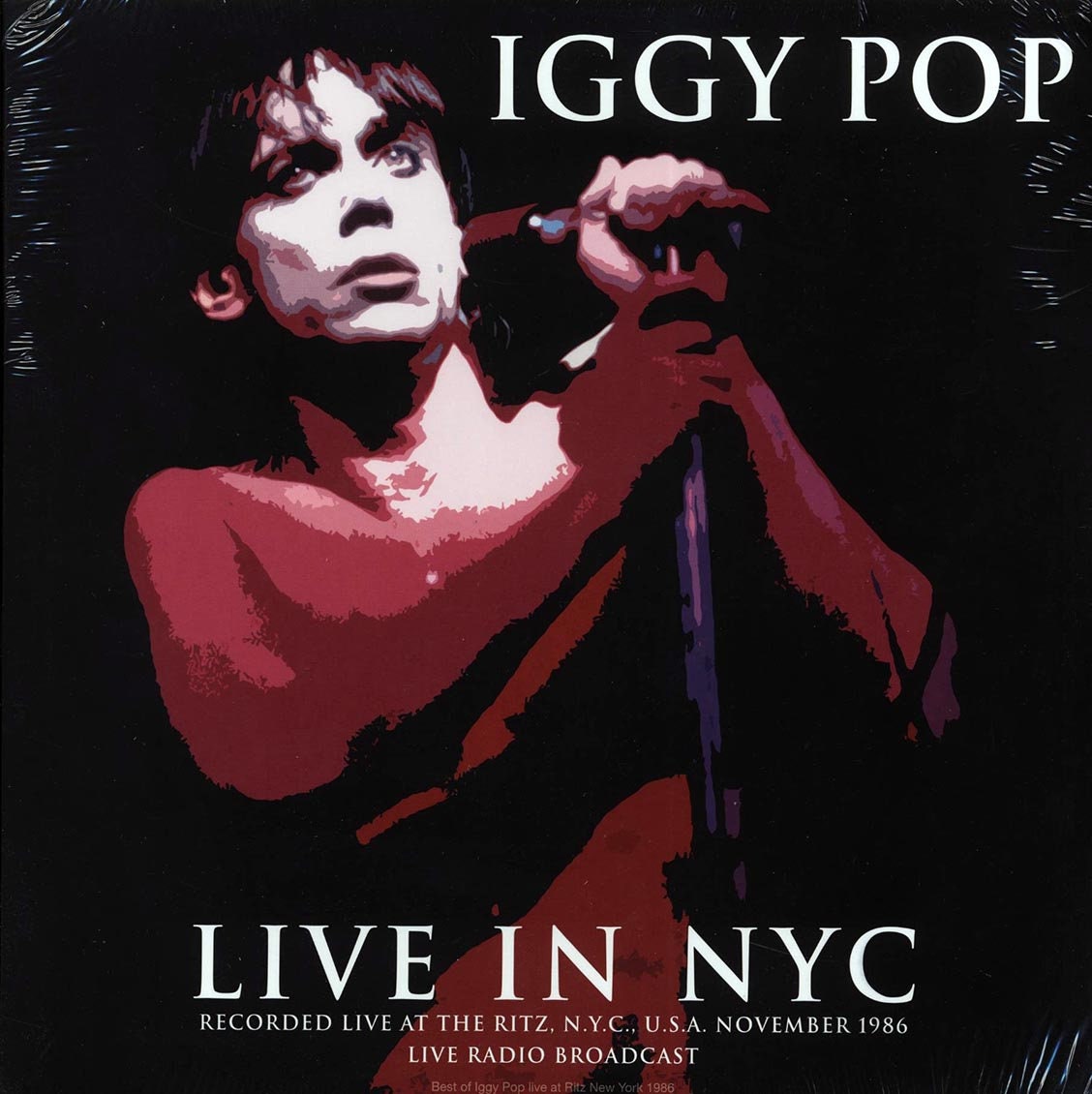 Iggy Pop - Live in NYC: Recorded Live at the Ritz, USA November