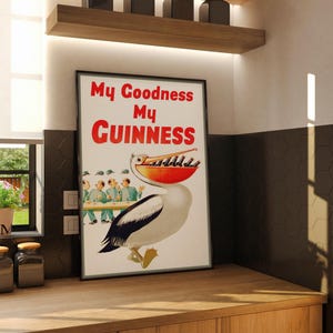 Retro &#39;My Goodness My Guinness&#39; Pelican Poster Print | Bar & Kitchen Art