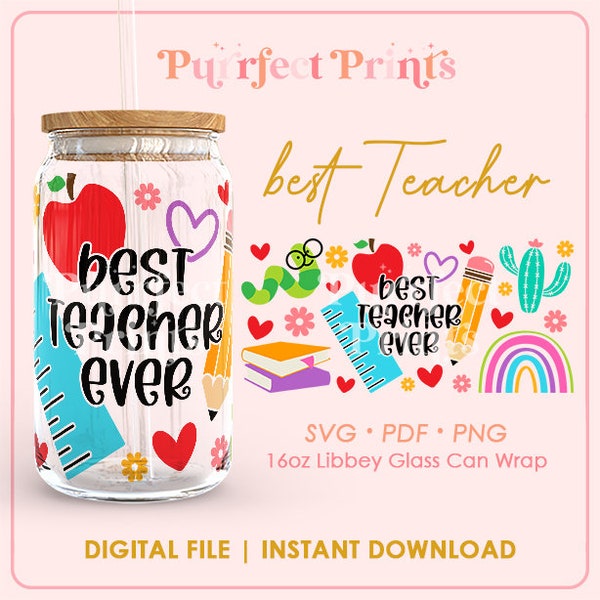 Best Teacher Ever 16oz Glass Can Full Wrap SVG, Libbey Glass Wrap svg, Hearts Pattern Libbey Glass Can svg, School Teacher Gift svg pdf png