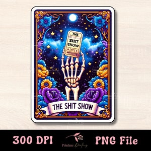 The Shit Show Carta de Tarô Engraçada PNG, Design de Sublimação de Esqueleto Sarcástico, Humor Adulto Bruxo Crânio Gótico T-Shirt Caneca PNG, Download Digital