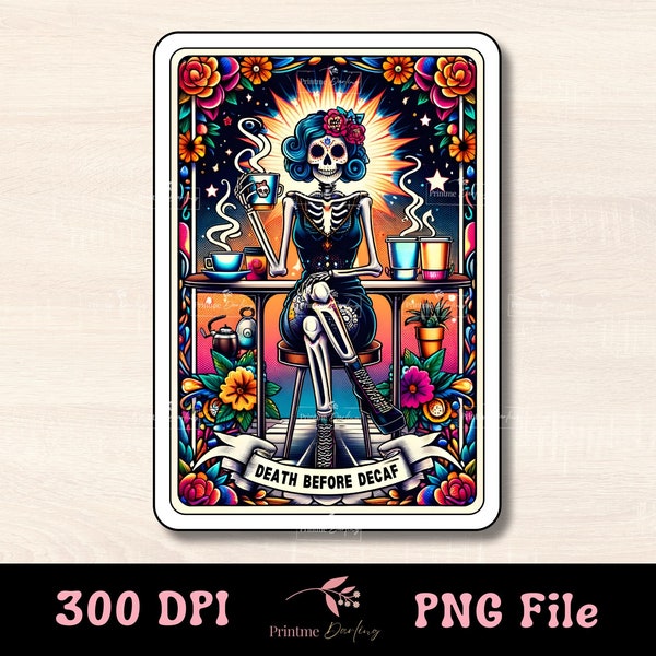 Death Before Decaf Funny Tarot Card PNG, Skeleton Coffee Sublimation Design, Witchy Mom Coffee Lover T-Shirt Mug PNG File Digital Download