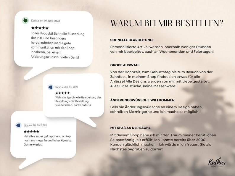 May include: A white background with a light brown overlay. The text "WARUM BEI MIR BESTELLEN?" is in a black font. Below the text are four customer reviews with five stars and positive comments. The reviews are in German. The text "SCHNELLE BEARBEITUNG", "GROBE AUSWAHL", "&Auml;NDERUNGSW&Uuml;NSCHE WILLKOMMEN", and "MIT SPAB AN DER SACHE" are in black font. The text "Kathas" is in a black font with a white background.