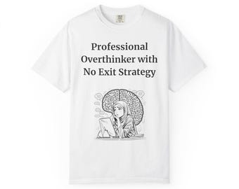 Camiseta para personas que piensan demasiado: Camiseta divertida sobre el bucle mental del TDAH - Colores cómodos