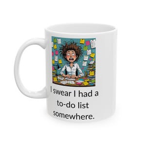 Funny ADHD Mug: I Swear I Had a To-Do List - Scatterbrain Humor Gift