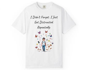Camiseta divertida con colores que brindan comodidad para personas con TDAH: Regalo con humor neurodivergente