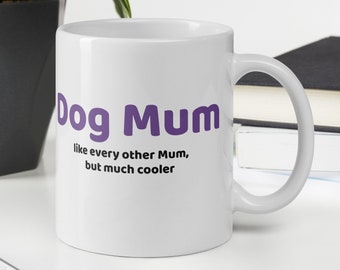 Dog Mum Mug