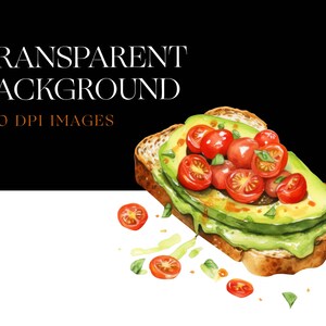Op de afbeelding: Waterverfillustratie van avocado toast met kerstomaatjes. De toast is belegd met plakjes avocado en gehalveerde kerstomaatjes. De afbeelding bevat de tekst "TRANSPARENT BACKGROUND" en "300 DPI IMAGES".