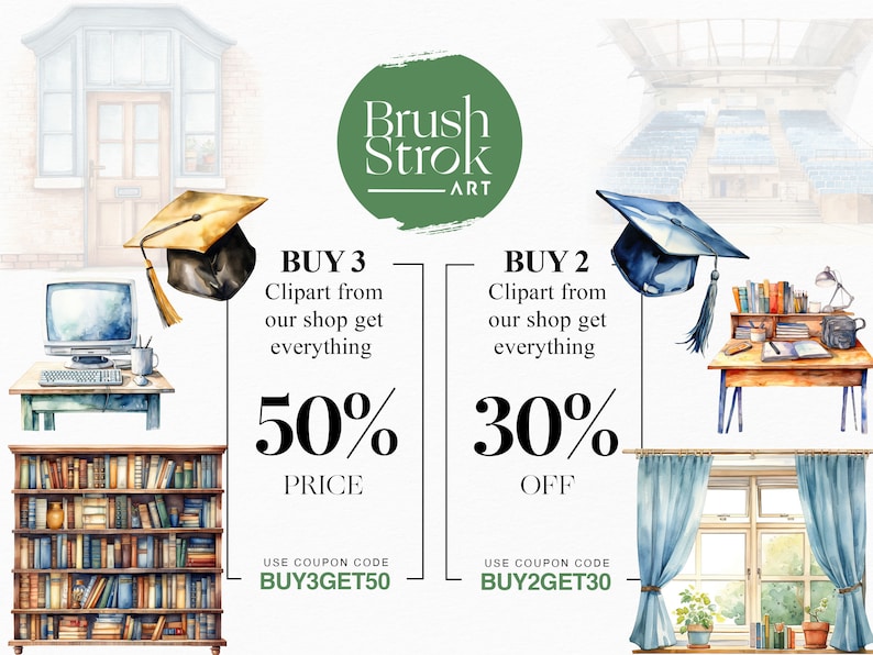 Pu&ograve; includere: Un'illustrazione ad acquerello di un cappello di laurea, libri, un computer e una finestra. L'illustrazione viene utilizzata per pubblicizzare una vendita di clipart. Il testo recita "Acquista 3 clipart dal nostro negozio, ottieni tutto al 50% del prezzo Usa il codice coupon BUY3GET50" e "Acquista 2 clipart dal nostro negozio, ottieni tutto al 30% di sconto Usa il codice coupon BUY2GET30".