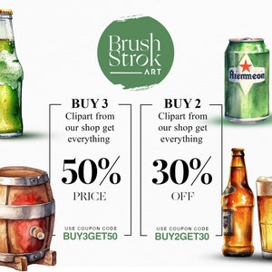 Op de afbeelding: Waterverfillustratie van een bierton, een groene bierfles, een groene blikje bier met de tekst "Aremmeon", een bruine bierfles en een glas bier. De illustratie bevat tekst die "Brush Strok ART", "BUY 3 Clipart from our shop get everything 50% PRICE USE COUPON CODE BUY3GET50" en "BUY 2 Clipart from our shop get everything 30% OFF USE COUPON CODE BUY2GET30" zegt.