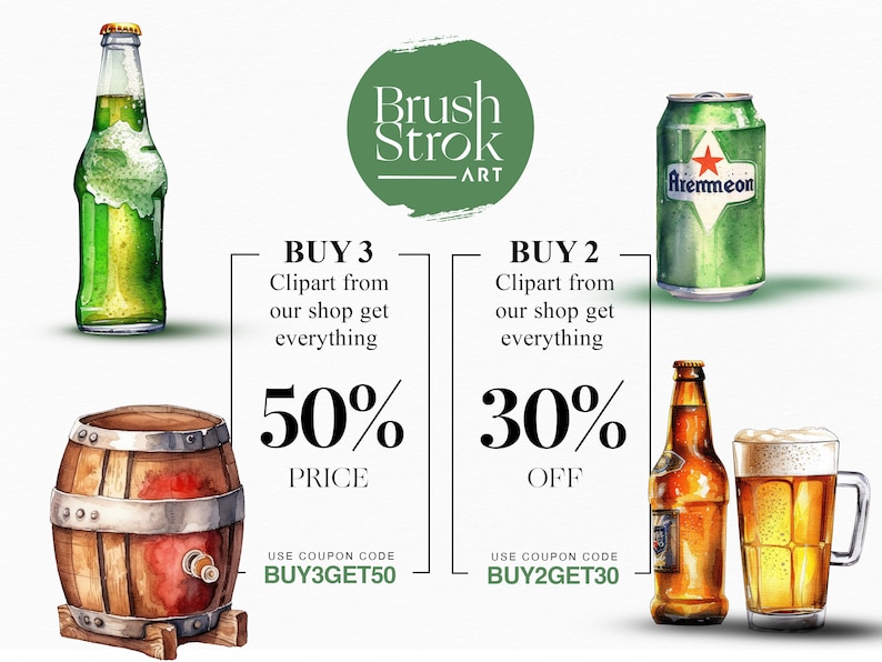 Op de afbeelding: Waterverfillustratie van een bierton, een groene bierfles, een groene blikje bier met de tekst "Aremmeon", een bruine bierfles en een glas bier. De illustratie bevat tekst die "Brush Strok ART", "BUY 3 Clipart from our shop get everything 50% PRICE USE COUPON CODE BUY3GET50" en "BUY 2 Clipart from our shop get everything 30% OFF USE COUPON CODE BUY2GET30" zegt.