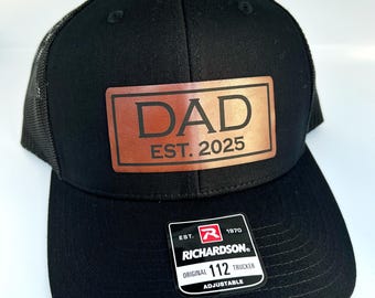 Dad Est. YEAR | Hat for new Dad |Richardson 112 leather patch trucker hat for new Dad | Dad hat pregnancy announcement gift for dad.