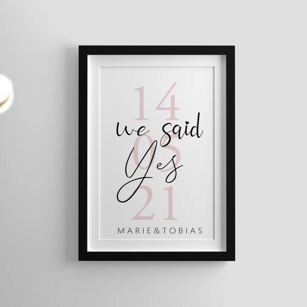 We Said Yes Print Wall Art | Custom Wedding Print | Custom Engagement Gift | Engagement Print Gift | Personalized Wedding Wall Art