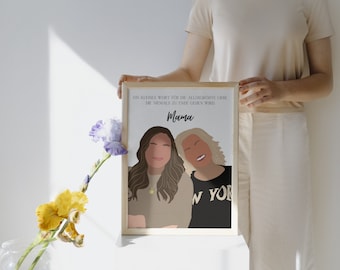 May include: A framed print with a white background and a black and white illustration of two women. The text on the print reads "EIN KLEINES WORT FÜR DIE ALLERGRÖSTE LIEBE, DIE NIEMALS ZU ENDE GEHEN WIRD. Mama".