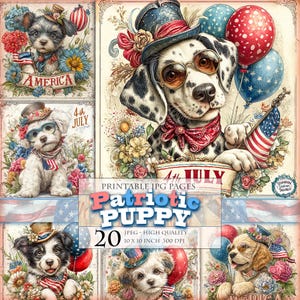 May include: A digital collage featuring patriotic puppies with balloons, flags, and floral arrangements. The image includes the text "Patriotic Puppy" and "4th July". The puppies are wearing hats and glasses.