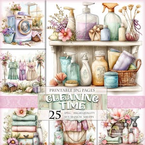 May include: Watercolor-style digital art featuring cleaning supplies, laundry items, and floral arrangements. The image includes a washing machine, clothes drying on a line, and various bottles and containers. Text reads "CLEANING TIME" and "25 JPEG - HIGH QUALITY 10 X 10 INCH 300 DPI".