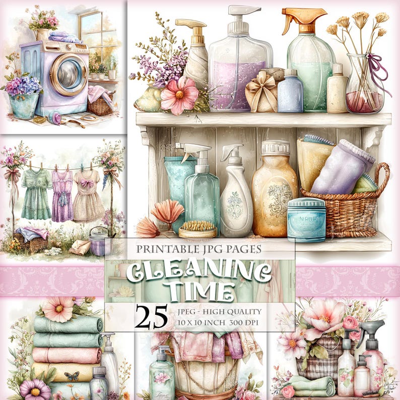 May include: Watercolor-style digital art featuring cleaning supplies, laundry items, and floral arrangements. The image includes a washing machine, clothes drying on a line, and various bottles and containers. Text reads "CLEANING TIME" and "25 JPEG - HIGH QUALITY 10 X 10 INCH 300 DPI".