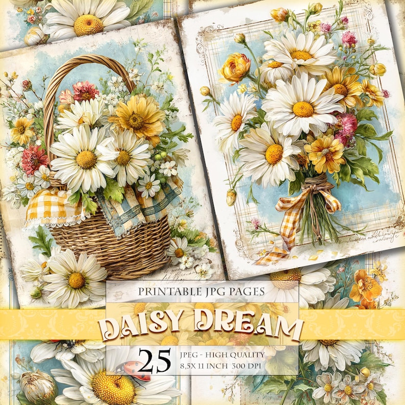 May include: Digital printable JPG pages featuring daisy bouquets and a basket of flowers. The images have a vintage aesthetic with a soft blue background. The text on the image reads "DAISY DREAM" and "25 JPEG - HIGH QUALITY 8.5 X 11 INCH 300 DPI".