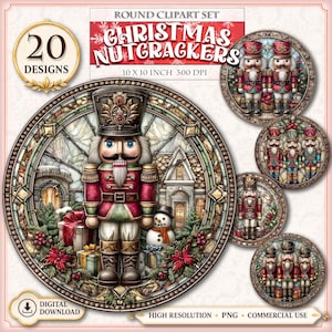 May include: A digital clipart set featuring 20 round designs of Christmas nutcrackers. Each circular image displays a detailed nutcracker figure in a festive setting with gifts, a snowman, and greenery, labelled as 10 x 10 inch 300 DPI.
