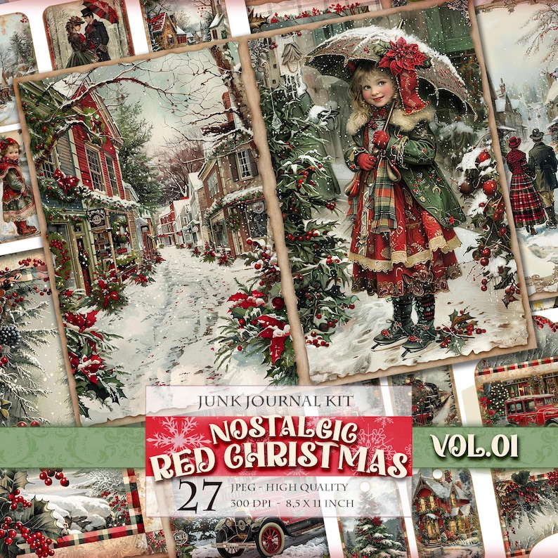 May include: A digital junk journal kit with 27 images featuring a nostalgic red Christmas theme. The images include a girl in a red and green dress holding an umbrella, a snowy village scene, and a vintage car. The kit is high quality, 300 DPI, and 8.5 x 11 inches.