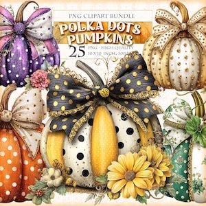 May include: A collection of watercolor pumpkins with polka dots and bows. The pumpkins are in various colors, including orange, white, purple, and green. The image includes text that reads "PNG Clipart Bundle Polka Dots Pumpkins 25 PNG - High Quality 10 X 10 Inch 300".