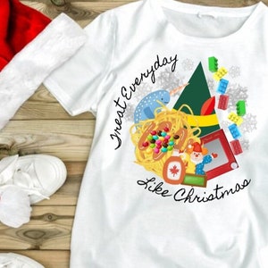 Treat everyday like Christmas png,Elf png,elf shirt,elf sweater,Omg santa I know him png,Christmas movie png,buddy the elf png,nostalgic png