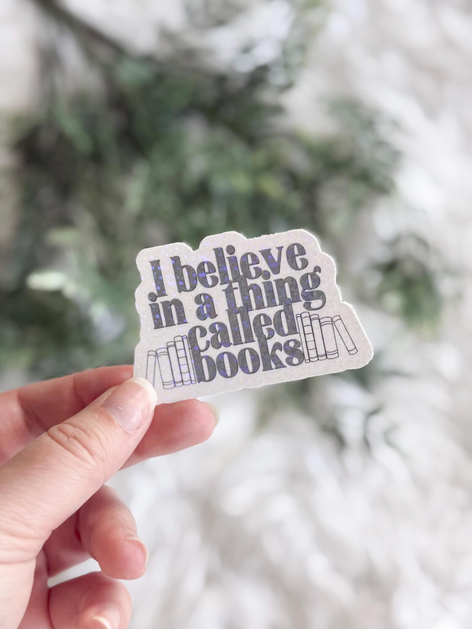 I Believe in A Thing Called Books | Bookish Sticker | Kindle Sticker - Etsy