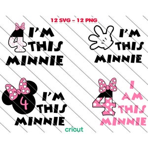Ik ben deze Minnie Svg, Png, Minnie Mouse Svg, Verjaardag Svg, Minnie Mijn 4e verjaardag Svg, 4e verjaardagsfeestje, Minnie Clip Art, Afbeeldingsbestanden