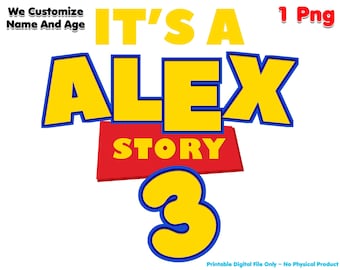 Personalized Toy Story Birthday PNG: Custom Name & Age (Digital Download)