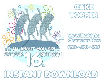 All About You Girl Cake Topper, Instant Download, Cake Topper, 16th Birthday, 16th Birthday Gift, Sweet 16, Print At Home, Png, Pdf, Jpg