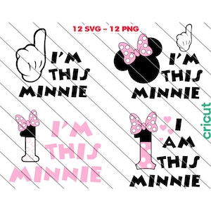 Minnie Mouse 1st Birthday SVG PNG: &quot;I am this Minnie&quot; Clipart (Digital Download)