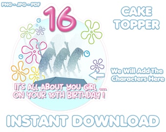 Instant Download All About You Girl, Cake Topper, 16th Birthday, Sweet 16, Cake Topper, Print At Home, Png, Pdf, Jpg