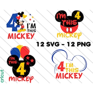 Ik ben deze Mickey Svg, Png, Mickey Mouse Svg, Verjaardag Svg, Mickey Mijn 4e verjaardag Svg, 4e verjaardagsfeestje, Mickey Clip Art, Afbeeldingsbestanden