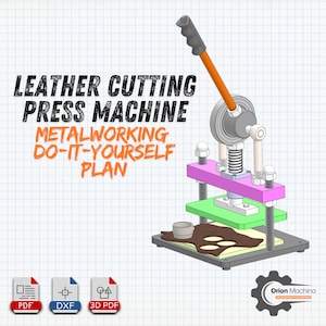 Puede incluir: Una ilustración 3D de una máquina de corte de cuero de bricolaje. La máquina está hecha de metal y tiene una palanca que se utiliza para presionar el cuero. La máquina está sobre un fondo de cuadrícula blanca. El texto "LEATHER CUTTING PRESS MACHINE METALWORKING DO-IT-YOURSELF PLAN" se muestra encima de la máquina. El texto "PDF DXF 3D PDF" se muestra debajo de la máquina. El texto "Orion Machina" se muestra en la esquina inferior derecha de la imagen.