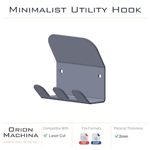 May include: A minimalist utility hook made of gray metal. The hook has three curved prongs and a backplate with two mounting holes. The text "MINIMALIST UTILITY HOOK" is at the top. The material thickness is 2mm.