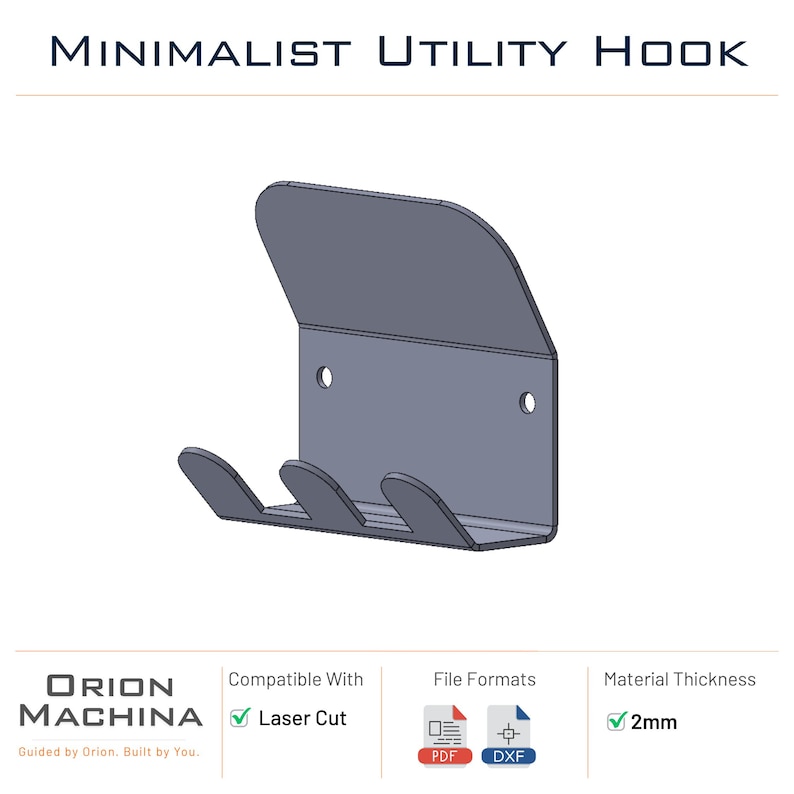 May include: A minimalist utility hook made of gray metal. The hook has three curved prongs and a backplate with two mounting holes. The text "MINIMALIST UTILITY HOOK" is at the top. The material thickness is 2mm.