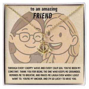 Friendship Anchor Necklace - "You're My Anchor" Gift for Amazing Friend, Best Friend Jewelry - Anchor Pendant with Heartfelt Message Card