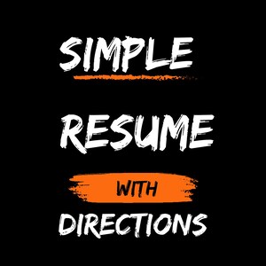 Simple Resume & Step By Step Directions in the Resume || For College Students, High School Students and Others