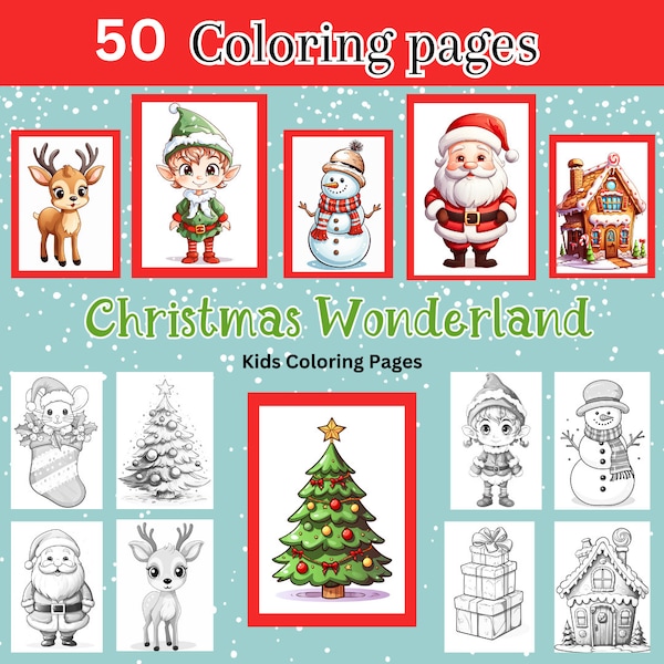 Christmas Wonderland Coloring Pages, 50 Digital Downloads, Holiday Coloring, Kids Christmas Coloring, Santa, Elves, Reindeer, Snowman Pages