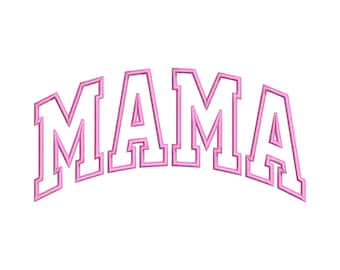 Mama Applique Embroidery Files, Mama Sweatshirt Embroidered Applique Design, Mom Gift, Mama Embroidery Designs - 5 Sizes, Instant Downloads
