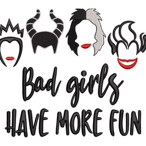 Bad Girls Have More Fun Embroidery Designs, Horror Female Villains Machine Digitize Embroidery Design Files - 3 Sizes - Instant Downloads