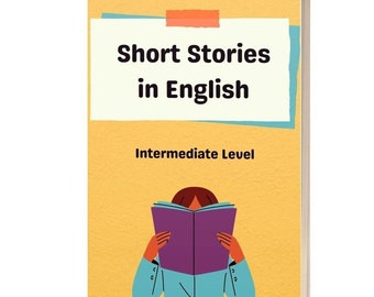 Short Stories in English: Intermediate Level | E-book in English| Read in English | Learn English| English Vocabulary| Learn through Reading