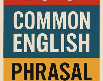 100 Common English Phrasal Verbs eBook | ESL Vocabulary Practice (Digital Download)
