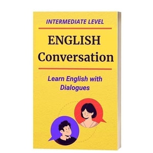 以下が含まれることがあります： 「ENGLISH Conversation」というタイトルと「Learn English with Dialogues」というサブタイトルが書かれた黄色の本の表紙。表紙には、吹き出しの中にいる2人の漫画のキャラクターが描かれている。