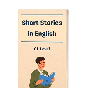 Short Stories in English: C1 Level | E-book| Advanced reading in English| Learn English with stories | English vocabulary and reading