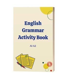 May include: A cream-colored English Grammar Activity Book with the title in blue. The book cover features the text "English Grammar Activity Book" and "A1-A2". Illustrations of papers and a pen are at the bottom.