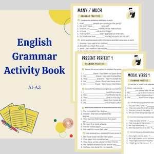 May include: An English Grammar Activity Book, A1-A2 level, with multiple worksheets on grammar practice. The worksheets cover topics like 'Many/Much', 'Present Perfect 1', and 'Modal Verbs 1'. The book has a light beige cover with colorful accents.