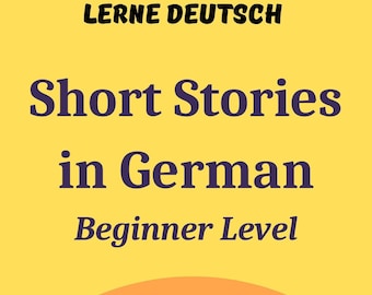 Puede incluir: Una ilustración de dibujos animados de una persona leyendo un libro verde con el texto "Lernen Deutsch Short Stories in German Beginner Level" sobre un fondo amarillo.