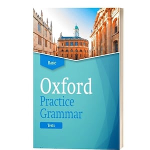 Puede incluir: Una cubierta de libro azul y blanca con el título "Oxford Practice Grammar Tests" en texto blanco. La cubierta presenta una foto de un edificio en Oxford, Inglaterra.