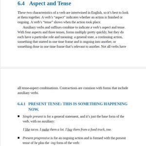 May include: A page from a textbook about English grammar, focusing on the concepts of aspect and tense. The text explains how these two characteristics of verbs work together to indicate when an action takes place and whether it is finished or ongoing. The page also includes examples of simple present and present progressive tenses.
